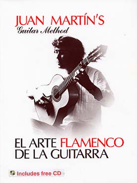 Illustration de El Arte flamenco de la guitarra, méthode (solfège et tablature - texte anglais) avec CD d'écoute