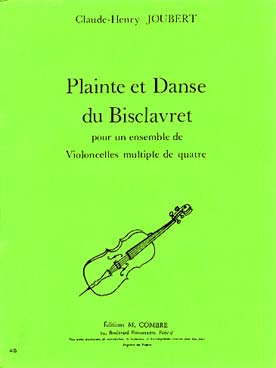 Illustration de Plainte et danse du Bisclavret pour ensemble de violoncelles multiple de 4