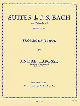 Illustration de Suites pour violoncelle seul, adaptées par A. Lafosse pour trombone ténor