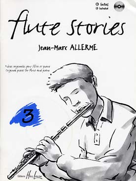 Illustration de Flute stories : pièces originales (jazzy, classiques ou de variété) avec CD play-along - Vol. 3