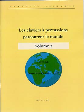 Illustration de Les Claviers à percussion parcourent le monde, pièces de styles divers avec CD play-along - Vol. 1