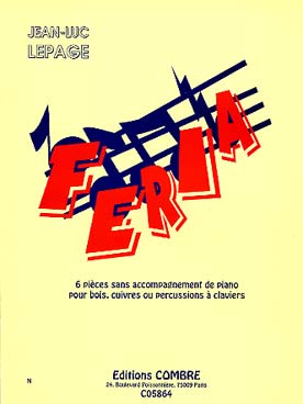Illustration de Feria : 6 pièces pour bois, cuivres ou percussions à claviers