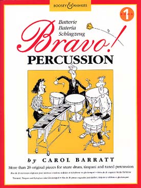Illustration de Bravo percussion : pièces originales et transcriptions pour caisse claire/ timbales/percussion à clavier et piano - Vol. 1