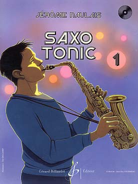 Illustration de Saxo tonic, pour saxo et CD play-along (piano, basse, batterie, percussion) - Vol. 1 : facile