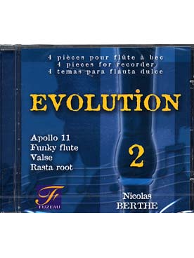 Illustration de Évolution : pièces pour flûte à bec avec play-back - Vol. 2 : Apollo 11 - Funky flute - Valse - Rasta root