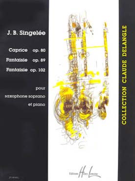 Illustration de Caprice op. 80 - Fantaisies op. 89 et op. 102 (saxophone soprano)