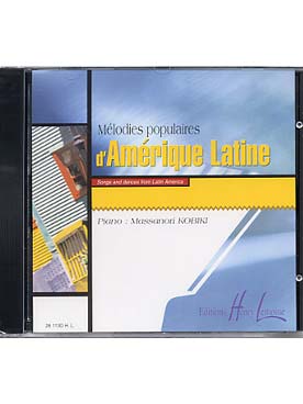 Illustration de MÉLODIES POPULAIRES d'Amérique Latine (arr. facile Rivoal et Kobiki) - CD : 58 morceaux de tous les volumes