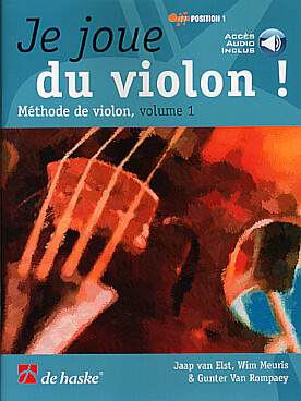 Illustration de JE JOUE DU VIOLON ! Méthode de Van Elst, Meuris et Van Rompaey - Vol. 1 avec support audio