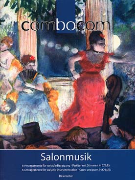 Illustration de COMBOCOM SALONMUSIK : 6 arr. de Strauss, Moszkowski, Offenbach, Elgar, Noack et Gade pour ensemble variable (C + P en do, si b et mi b)