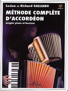 Illustration de Méthode complète d'accordéon, doigtés piano et boutons, niveau débutant à confirmé, avec CD d'écoute