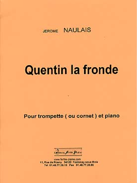 Illustration de Quentin la fronde (trompette ou cornet)