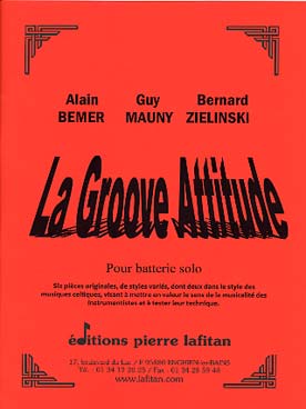 Illustration de La Groove attitude pour batterie seule