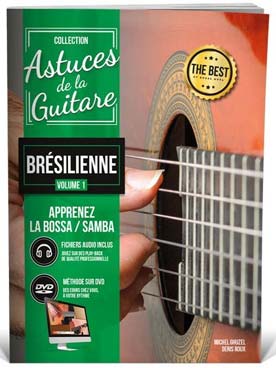 Illustration de Astuces de la guitare brésilienne (Méthode bossa-samba solfège/tablature) - Vol. 1 nouvelle édition avec lien de téléchargement et DVD