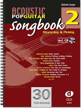 Illustration de ACOUSTIC POP GUITAR SONGBOOK, sél. et arr. Michael Langer avec CD d'écoute - Songbook 2 : 30 chansons