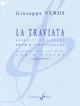 Illustration de La Traviata extraits de l'opéra, tr. Roland Pidoux pour 8 violoncelles