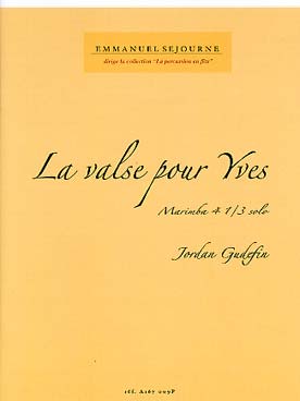 Illustration de La Valse pour Yves pour marimba (4/1/3) solo