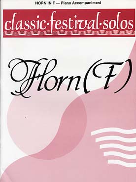 Illustration de CLASSIC FESTIVAL SOLOS HORN (F) - Vol. 1 : accompagnement piano