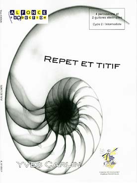 Illustration de Repet et titif pour 4 percussions (vibraphone, glockenspiel, batterie et marimba ou guitare basse) et 2 guitares électriques
