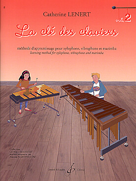 Illustration de La Clé des claviers Vol. 2 : méthode d'apprentissage pour xylophone, vibraphone et marimba pour les premières années du cycle 2