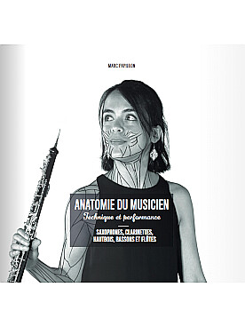Illustration de Anatomie du musicien - Saxophone, clarinette, hautbois, basson et flûte