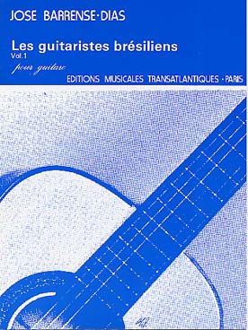 Illustration de Les guitaristes brésiliens Vol. 1