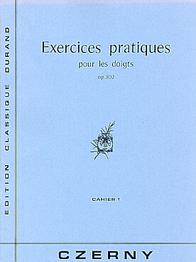 Illustration de Op. 802 : Exercices pratiques pour les doigts - éd. Durand Vol. 1