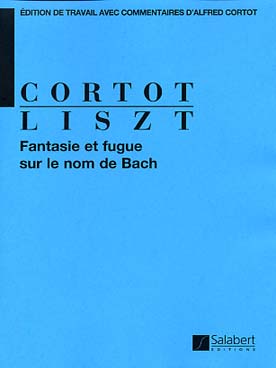 Illustration de Édition Cortot : Fantaisie et fugue sur le nom de Bach