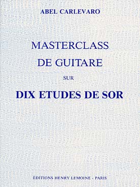 Illustration de Masterclass - Vol. 1 : 10 Études de Sor