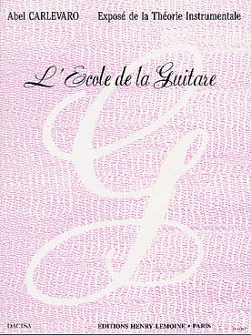 Illustration de L'École de la guitare : Exposé de la théorie instrumentale (en français)
