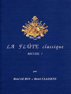 Illustration de La FLÛTE CLASSIQUE (Leroy/Classens) - Vol. 1
