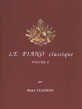 Illustration de Le PIANO CLASSIQUE : Nouvelle collection par H. Classens - Vol. E : Vieux maîtres anglais