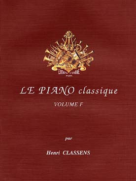 Illustration de Le PIANO CLASSIQUE : Nouvelle collection par H. Classens - Vol. F : Vieux maîtres allemands et autrichiens