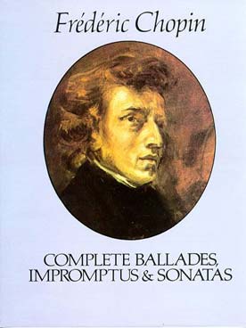 Illustration de Ballades, Impromptus et Sonates (édition complète)