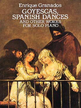 Illustration de Goyescas, danses espagnoles et autres pièces