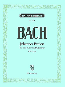 Illustration de Passion selon St Jean BWV 245, réd. piano