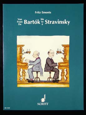 Illustration de De BARTOK à STRAVINSKY, musique moderne facile (sél. Fritz Emonts)