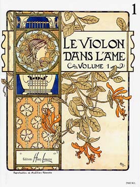 Illustration de Le VIOLON DANS L'AME - Vol. 1 : Bach, Beethoven, Brahms, Elgar, Gonzales, Gosselin, Haendel, Kroll, Lully, Mendelssohn, Paganini