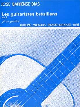 Illustration de Les guitaristes brésiliens Vol. 2 (solfège et tablature)