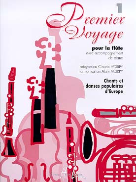 Illustration de PREMIER VOYAGE par C. et A. VOIRPY Chants et danses populaires d'Europe - Vol. 1