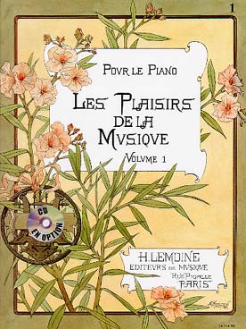 Illustration de Les PLAISIRS DE LA MUSIQUE Choix de morceaux classés, doigtés et annotés par A. Mendels-Voltchikis - Vol. 1 A (débutant 1 et 2)