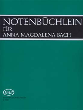 Illustration de Le Petit Livre d'Anna Magdalena Bach - éd. E.M.B. : 25 pièces (Imre Sulyok)