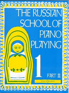 Illustration de The RUSSIAN SCHOOL of piano playing : École russe (Nikolaev) - Vol. 1 (2e partie)