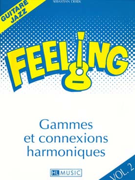Illustration de Feeling Vol. 2 : 130 positions de gammes et connexions harmoniques