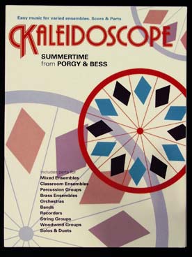 Illustration de KALEIDOSCOPE : musique facile d'ensemble variable pour tous instruments - N° 25 : GERSHWIN Summertime