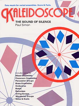 Illustration de KALEIDOSCOPE : musique facile d'ensemble variable pour tous instruments - N° 7 : SIMON Sound of silence