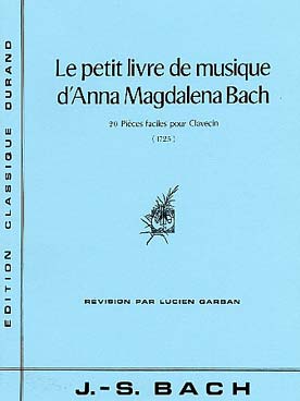 Illustration de Le Petit Livre d'Anna Magdalena Bach - éd. Durand