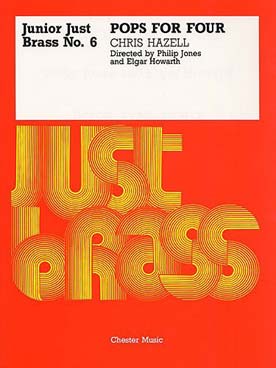 Illustration de JUNIOR JUST BRASS : musique facile pour ensemble de cuivres variable (C + P) - N° 6 : HAZELL Pops for four