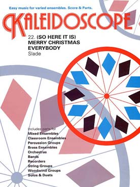Illustration de KALEIDOSCOPE : musique facile d'ensemble variable pour tous instruments - N° 22 : Merry Christmas everybody