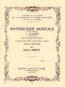 Illustration de Anthologie musicale : Mélodies à chanter en clé de sol avec accompagnement - Vol. 1 : 25 airs (17e au 19e siècle)