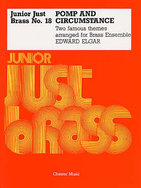 Illustration de JUNIOR JUST BRASS : musique facile pour ensemble de cuivres variable (C + P) - N° 18 : ELGAR Pomp and circumstance
